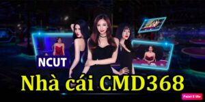 Nhà cái CMD368 nổi bật