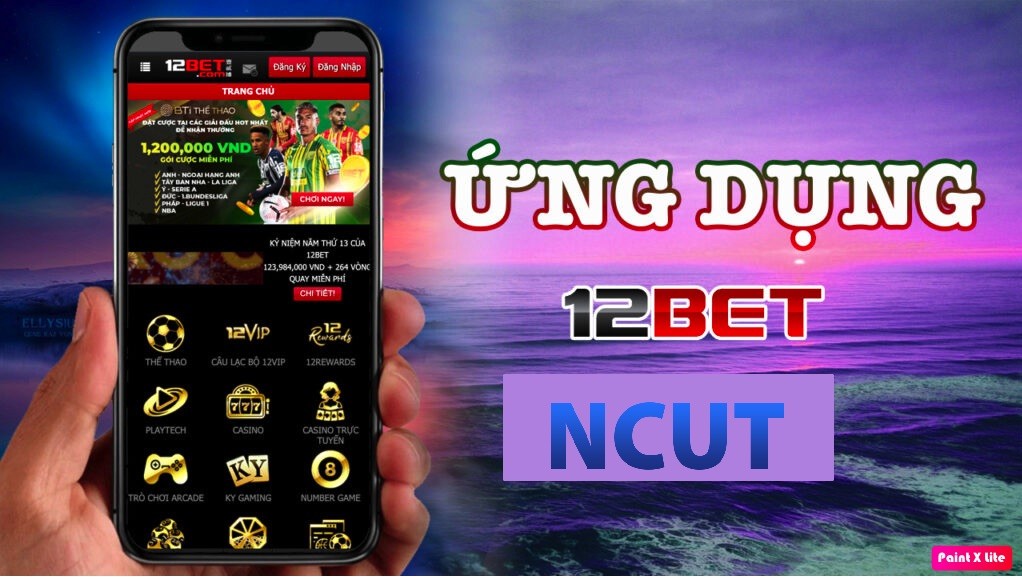 Ứng dụng 12bet an toàn