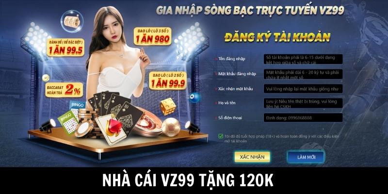 Nhà cái Vz99 tặng 120K